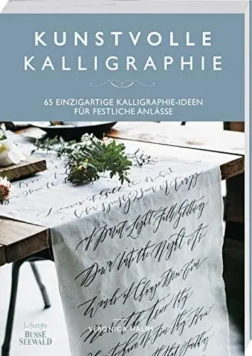 Produktbild: Kunstvolle Kalligraphie: 65 einzigartige Kalligraphie-Ideen für festliche Anlässe