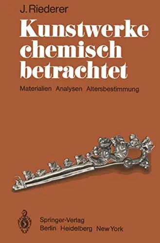 Produktbild: Kunstwerke chemisch betrachtet: Materialien, Analysen, Altersbestimmung