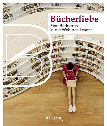 Produktbild: KUNTH Bildband Bücherliebe: Eine Bilderreise in die Welt des Lesens
