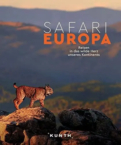 Produktbild: KUNTH Bildband Safari Europa: Reisen in das wilde Herz unseres Kontinents