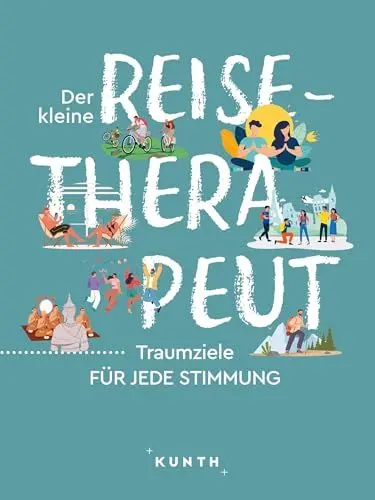 Produktbild: KUNTH Der kleine Reise-Therapeut: Traumziele für jede Stimmung (KUNTH Reise-Inspiration)