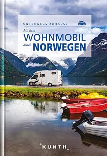 Produktbild: KUNTH Mit dem Wohnmobil durch Norwegen: Unterwegs zuhause (KUNTH Mit dem Wohnmobil unterwegs)