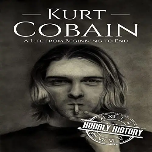 Produktbild: Kurt Cobain: A Life from Beginning to End (Biographies of Musicians)
