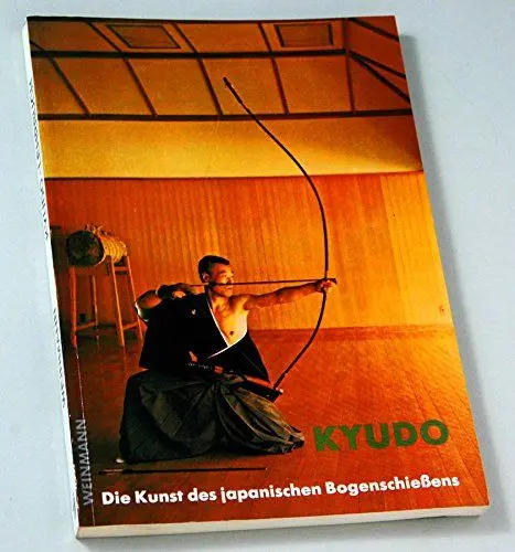 Produktbild: Kyudo: Die Kunst des japanischen Bogenschiessens