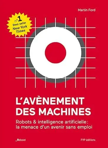 Produktbild: L' Avenement des Machines: La Technologie et la Menace d'un Avenir