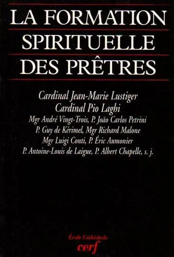 Produktbild: LA FORMATION SPIRITUELLE DES PRÊTRES: (colloque organisé à la Maison Saint-Augustin les 6 et 7 juillet 1995