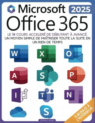 Produktbild: La Bible Suprême de Microsoft Office 365: Parcours Complet (8-en-1) avec Guides Pas à Pas pour Excel, Word, PowerPoint, Outlook, OneNote, OneDrive, Teams et Access - De Débutant à Expert