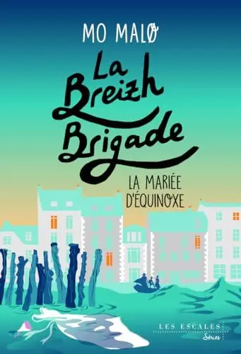 Produktbild: La Breizh Brigade - Tome 4 La Mariée d'Equinoxe