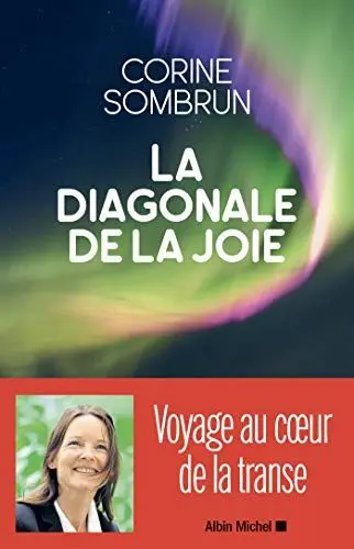 Produktbild: La Diagonale de la joie: Voyage au coeur de la transe