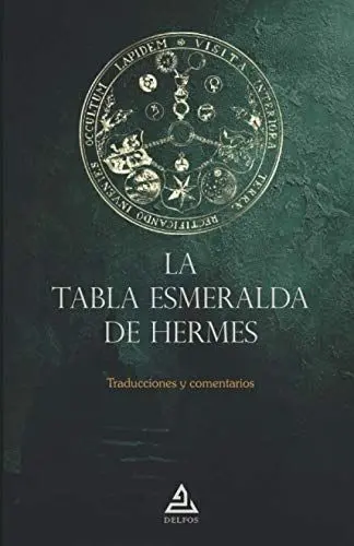 Produktbild: La Tabla Esmeralda de Hermes: Traducciones y comentarios (BIBLIOTECA DE LA TRADICIÓN HERMÉTICA, Band 7)