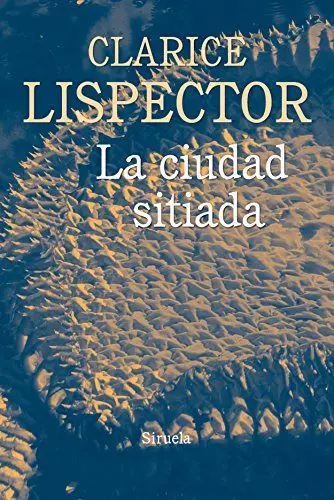 Produktbild: La ciudad sitiada (Biblioteca Clarice Lispector, Band 10)