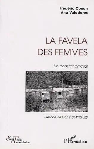 Produktbild: La favela des femmes. Un constat amoral: Un constat moral