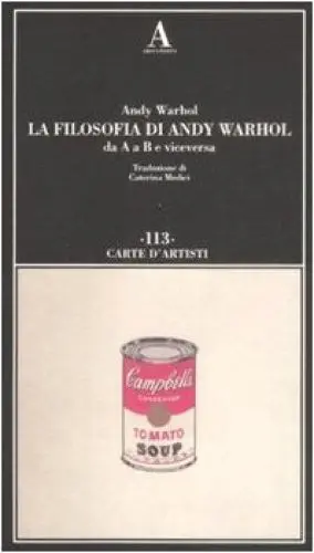 Produktbild: La filosofia di Andy Warhol da A a B e viceversa (Carte d'artisti)