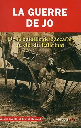 Produktbild: LA GUERRE DE JO: De la bataille de Baccarat au ciel du Palatinat