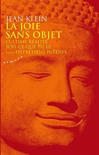 Produktbild: La joie sans objet - L'ultime réalité - Sois ce que tu es - Suivi d'Entretiens inédits