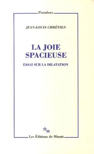 Produktbild: La joie spacieuse: Essai sur la dilatation