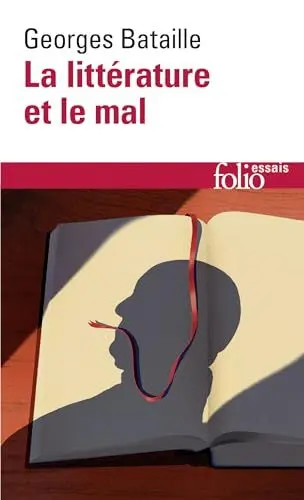 Produktbild: La littérature et le mal: Emily Brontë - Baudelaire - Michelet - Blake - Sade - Proust - Kafka - Genet