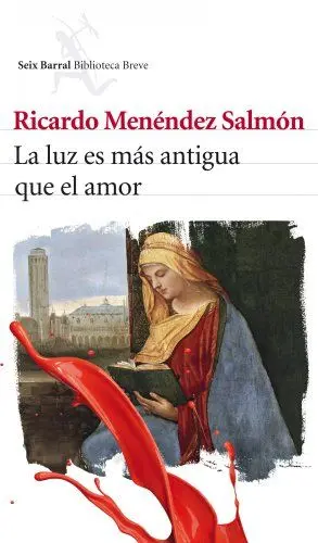 Produktbild: La luz es más antigua que el amor (Biblioteca Breve, Band 1)