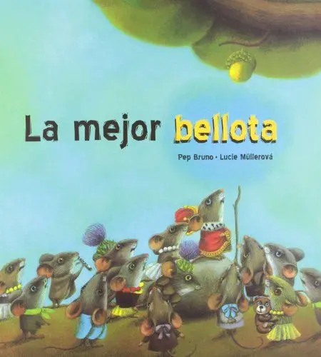 Produktbild: La mejor bellota (Pez Volador, Band 6)