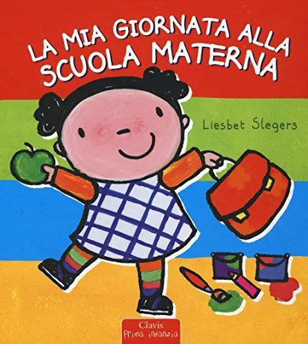 Produktbild: La mia giornata alla scuola materna (Prima infanzia)
