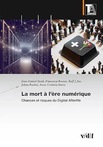 Produktbild: La mort à l’ère numérique: Chances et risques du Digital Afterlife (TA-SWISS)