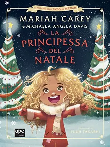 Produktbild: La principessa del Natale. Le avventure della piccola Mariah. Ediz. illustrata (Albi illustrati)