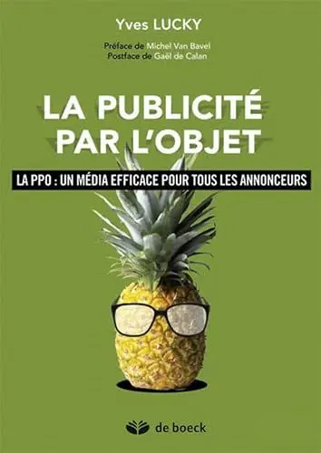 Produktbild: La publicité par l'objet: La PPO : un média efficace pour tous les annonceurs