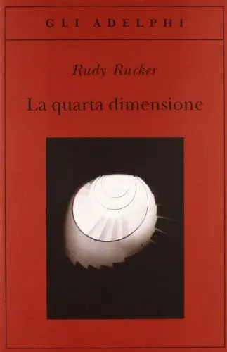 Produktbild: La quarta dimensione. Un viaggio guidato negli universi di ordine superiore (Gli Adelphi)
