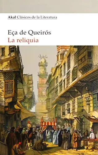 Produktbild: La reliquia (Akal Clásicos de la Literatura, Band 15)