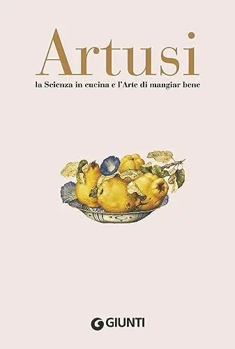 Produktbild: La scienza in cucina e l'arte di mangiar bene: Manuale pratico per le famiglie. 790 ricette (Artusi)