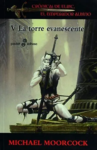 Produktbild: La torre evanescente: Crónicas de Elric, el emperador albino 5 (Pocket Edhasa, Band 395)