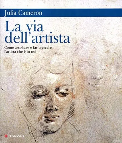 Produktbild: La via dell'artista. Come ascoltare e far crescere l'artista che è in noi (La vostra via. Grandi guide, Band 242)