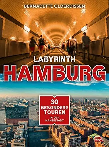 Produktbild: Labyrinth Hamburg: 30 besondere Touren durch die Hansestadt (Reiseführer mit Themenrouten für Stadtspaziergänge, Geheimtipps und 31 Karten) (Labyrinth Reiseführer)