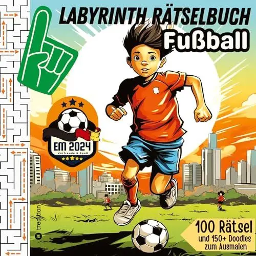 Produktbild: Labyrinth Rätselbuch für Kinder Fußball - 100 Puzzles EM 2024 Geschenkbuch Europameisterschaft Fußball: Rätselheft für Jungen und Mädchen - Fußball ... für Kinder (Labyrinthe-Buch Sport)