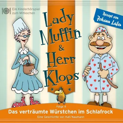 Produktbild: Lady Muffin & Herr Klops, Folge 04: Das verträumte Würstchen im Schlafrock