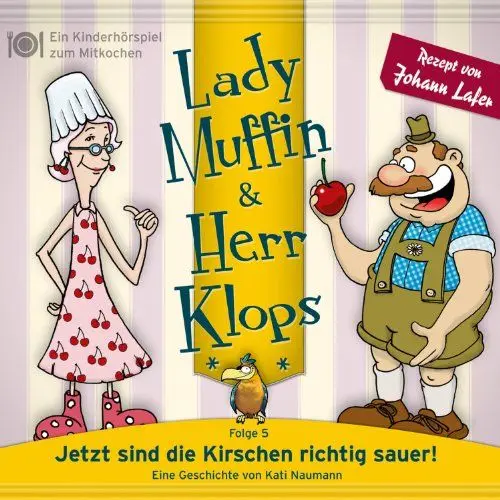 Produktbild: Lady Muffin & Herr Klops, Folge 05: Jetzt sind die Kirschen richtig sauer!