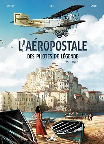 Produktbild: L'Aéropostale - Des Pilotes de légende T03: Vachet