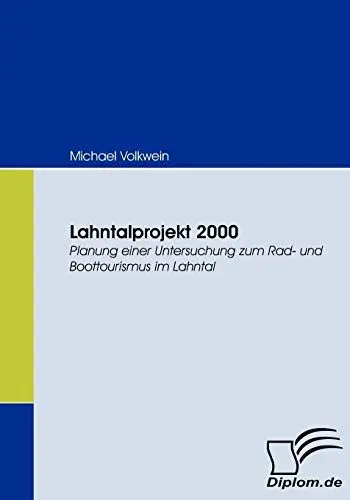 Produktbild: Lahntalprojekt 2000. Planung einer Untersuchung zum Rad- und Boottourismus im Lahntal