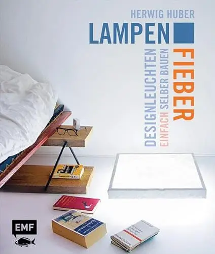 Produktbild: Lampenfieber: Designleuchten einfach selber bauen