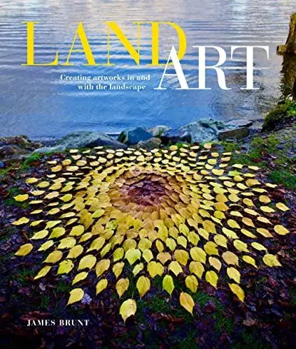 Produktbild: Land Art: Creating Artworks in and With the Landscape