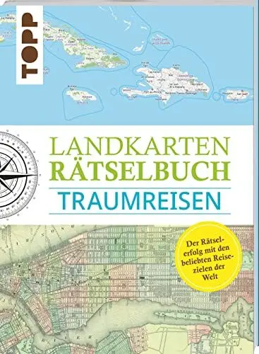 Produktbild: Landkarten Rätselbuch – Traumreisen: Mehr Rätsel, mehr geographische Geheimnisse zu den schönsten Reisezielen der Welt (Landkarten Rätselbücher, Band 2)