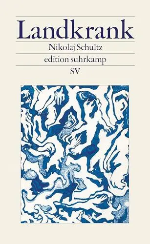 Produktbild: Landkrank: Ein mitreißender Essay über die Conditio humana in Zeiten des Klimawandels | Mit einem Vorwort von Luisa Neubauer (edition suhrkamp)