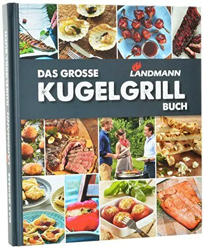 Produktbild: LANDMANN Kugelgrill-Buch | Grundtechniken, Tipps & Tricks vom deutschen Grill- und BBQ-Meister Michael Hoffmann | Mit 111 köstlichen Grillgerichten auf 240 Seiten | Gebundene Ausgabe (Deutsch)