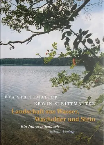 Produktbild: Landschaft aus Wasser, Wacholder und Stein: Ein Jahreszeitenbuch