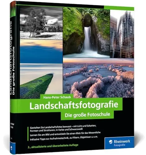 Produktbild: Landschaftsfotografie: Die große Fotoschule. Für Einsteiger und Fortgeschrittene – Technik, Licht und spektakuläre Motive (neue Auflage 2024)