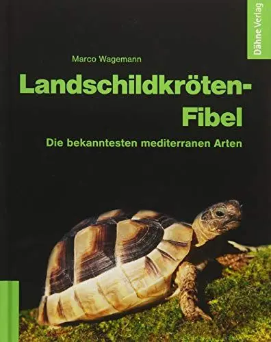 Produktbild: Landschildkröten-Fibel: Die bekanntesten mediterranen Arten
