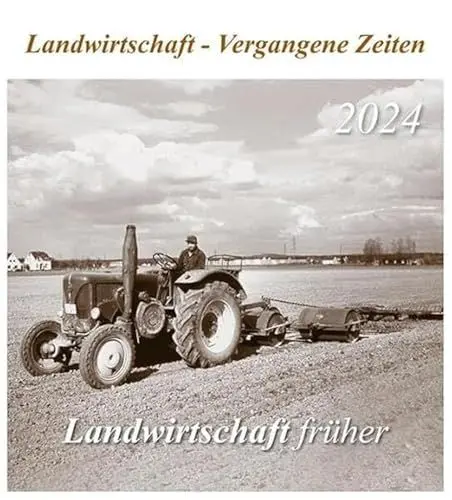 Produktbild: Landwirtschaft früher 2024: Landwirtschaft - Vergangene Zeiten