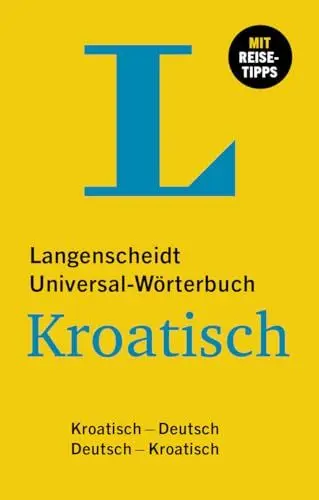 Produktbild: Langenscheidt Universal-Wörterbuch Kroatisch: Kroatisch - Deutsch / Deutsch - Kroatisch mit 30.000 Stichwörtern