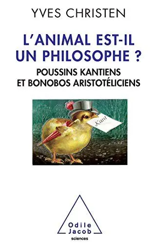 Produktbild: L'animal est-il un philosophe?: Poussins kantiens et bonobos aristotéliciens