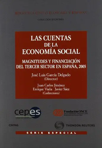 Produktbild: Las cuentas de la economía social : magnitudes y financiación del tercer sector en España 2005 (Economía - Serie Especial)